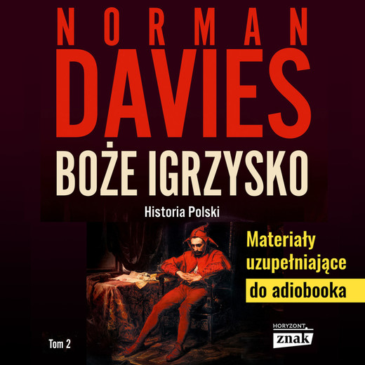 okładka Materiały uzupełniające do audiobooka „Boże igrzysko tom II” ebook | pdf | Norman Davies