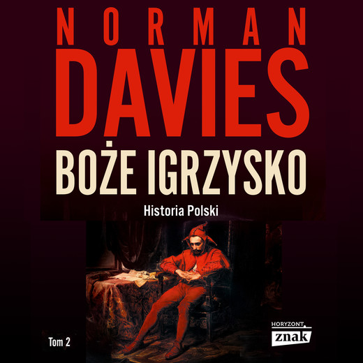 okładka Boże igrzysko. Od roku 1795 audiobook | MP3 | Norman Davies