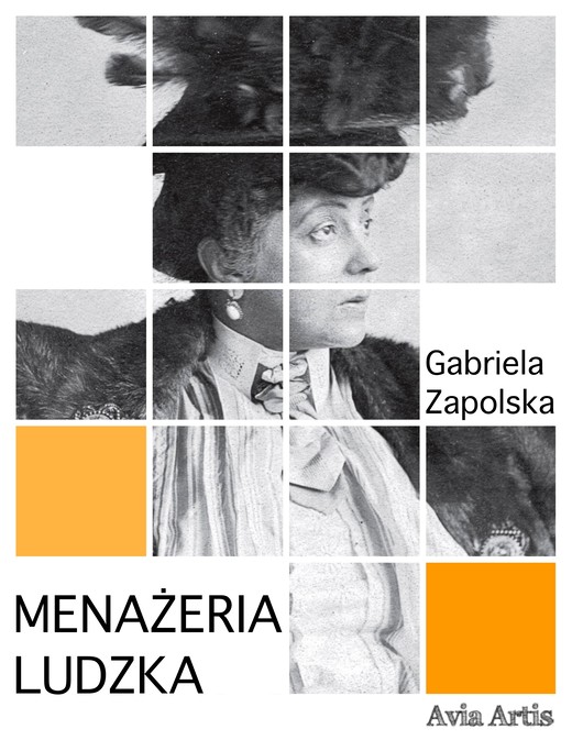 okładka Menażeria ludzka ebook | epub, mobi | Gabriela Zapolska