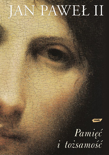 okładka Pamięć i tożsamość. Rozmowy na przełomie tysiącleci książka | św. Jan Paweł II