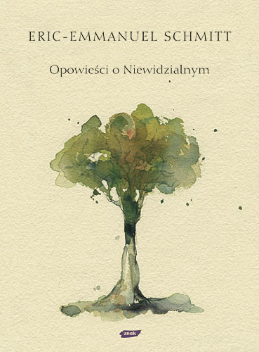 okładka Opowieści o Niewidzialnym książka | Eric-Emmanuel Schmitt