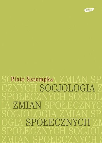 okładka Socjologia zmian społecznych książka | Piotr Sztompka