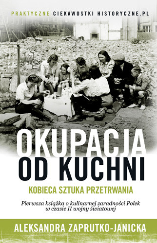 okładka Okupacja od kuchni książka | Aleksandra Zaprutko-Janicka