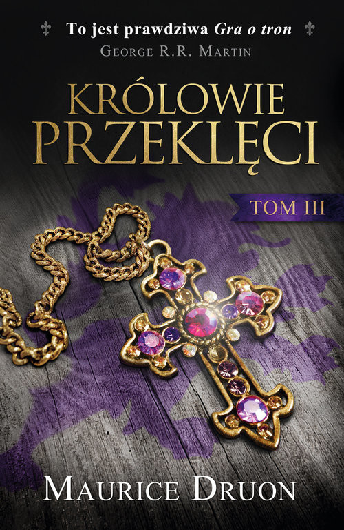 okładka Królowie przeklęci. Tom 3 książka | Maurice Druon