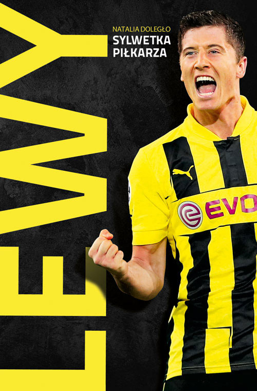 okładka Lewy. Sylwetka piłkarza książka | Natalia Doległo