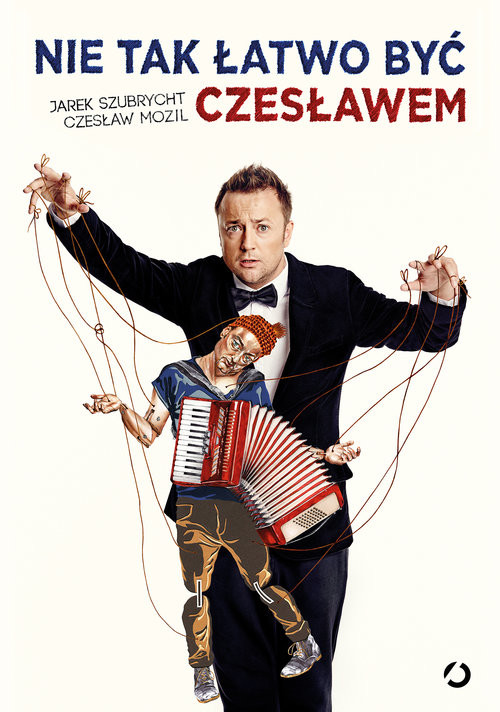 okładka Nie tak łatwo być Czesławem   książka | Czesław Mozil, Jarek Szubrycht