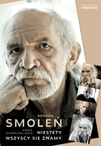 okładka Niestety wszyscy się znamy książka | Bohdan Smoleń, Anna Karolina Kłys