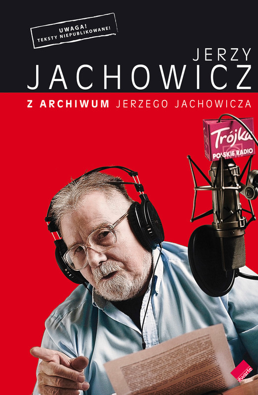 okładka Z archiwum Jerzego Jachowicza książka | Jerzy Jachowicz