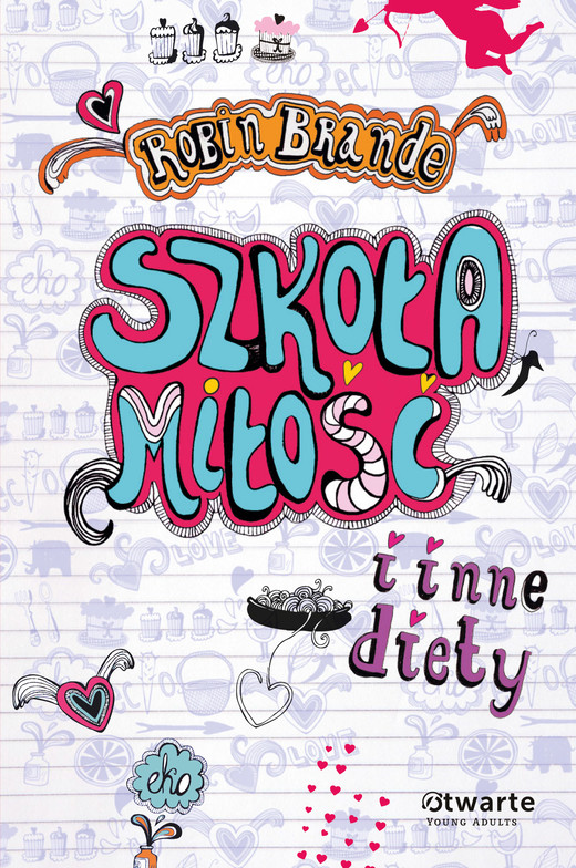 okładka Szkoła, miłość i inne diety książka | Brande Robin