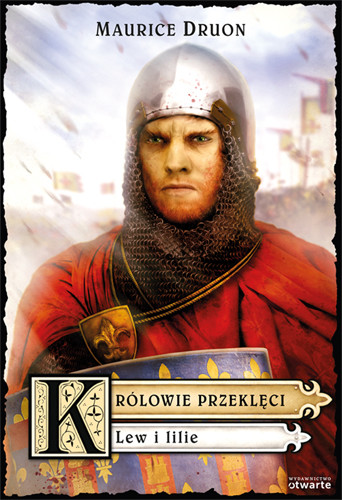 okładka Królowie przeklęci. Lew i lilie książka | Maurice Druon