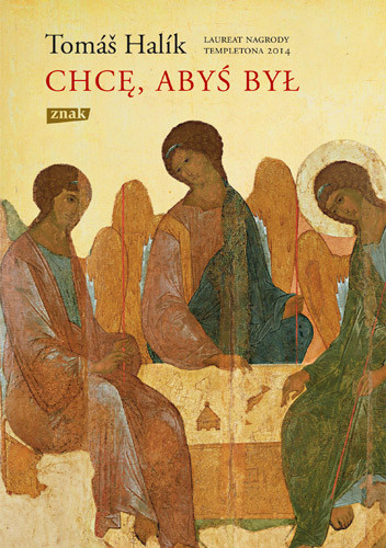 okładka Chcę, abyś był  książka | Tomas Halik