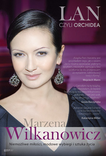 okładka Lan, czyli Orchidea. Niemożliwe miłości, modowe wybiegi i sztuka życia książka | Marzena Wilkanowicz, Ewa Maciąg
