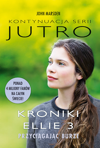 okładka Kroniki Ellie 3. Przyciągając burze książka | John Marsden