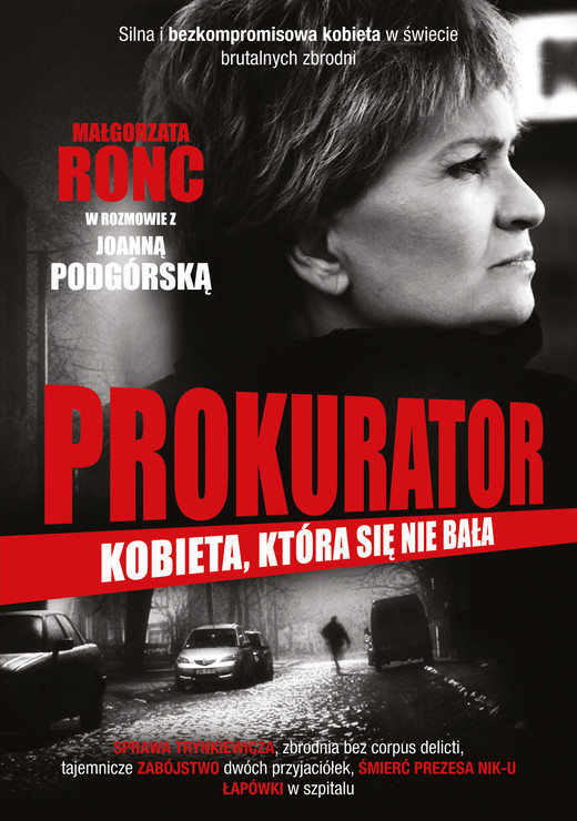 okładka Prokurator. Kobieta, która się nie bała książka | Joanna Podgórska, Małgorzata Ronc