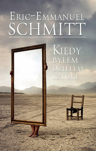 okładka Kiedy byłem dziełem sztuki książka | Eric-Emmanuel Schmitt