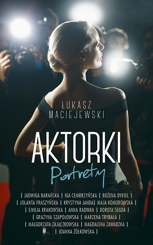 okładka Aktorki. Portrety  książka | Łukasz Maciejewski
