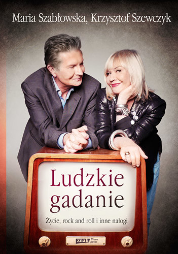 okładka Ludzkie gadanie. Życie, rock and roll i inne nałogi książka | Krzysztof Szewczyk, Maria Szabłowska