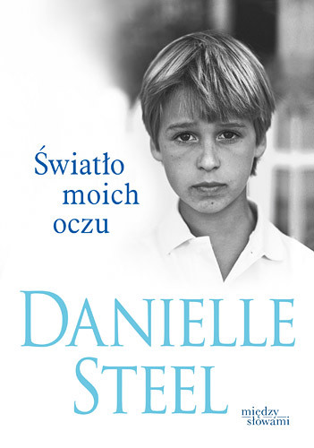 okładka Światło moich oczu książka | Danielle Steel