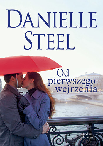 okładka Od pierwszego wejrzenia książka | Danielle Steel
