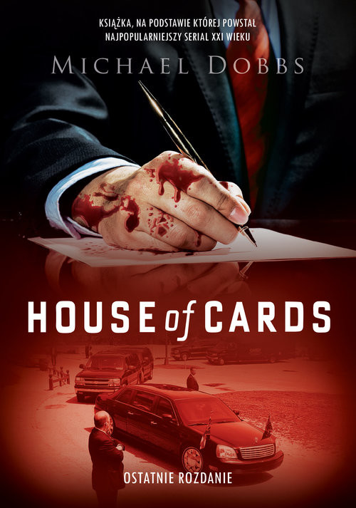 okładka House of Cards. Ostatnie rozdanie książka | Michael Dobbs