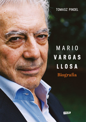 okładka Mario Vargas Llosa. Biografia książka | Tomasz Pindel