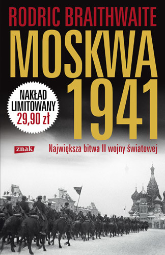 okładka Moskwa 1941. Największa bitwa II wojny światowej książka | Rodric Braithwaite