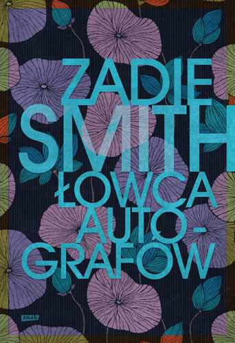 okładka Łowca autografów  książka | Zadie Smith