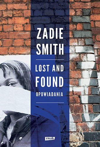 okładka Lost and Found. Opowiadania książka | Zadie Smith