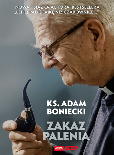 okładka Zakaz palenia książka | ks. Adam Boniecki
