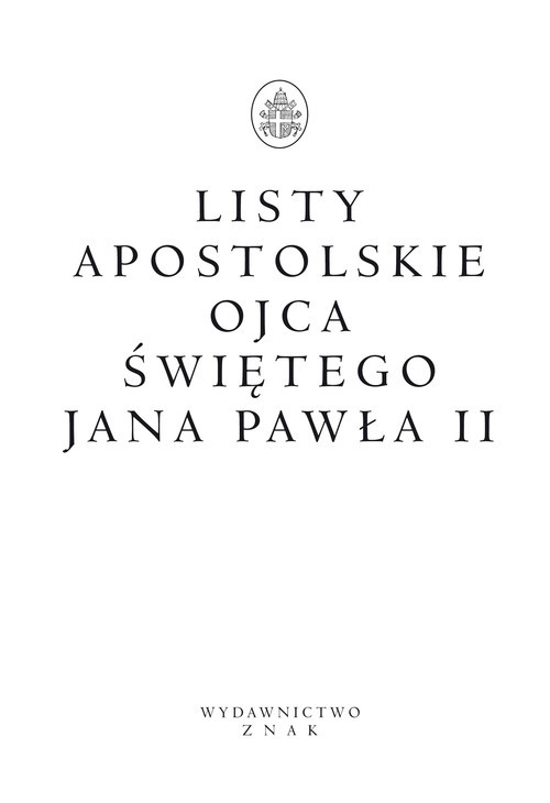 okładka Listy apostolskie Ojca Świętego Jana Pawła II książka | św. Jan Paweł II