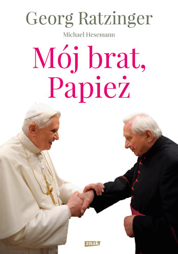 okładka Mój brat, Papież książka | Georg Ratzinger