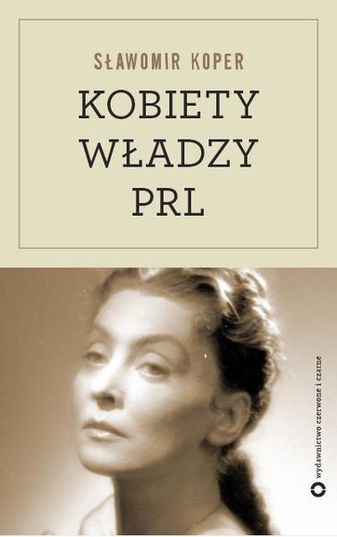 okładka Kobiety władzy PRL książka