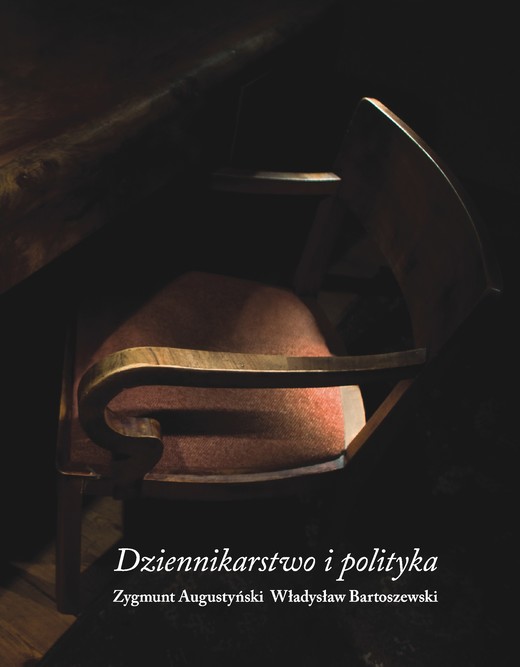 okładka Dziennikarstwo i polityka książka | Zygmunt Augustyński, ... Władysław