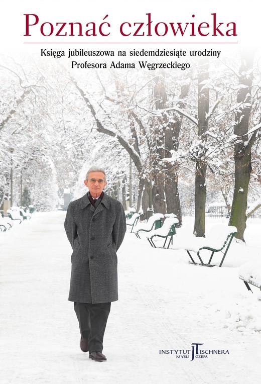 okładka Poznać człowieka. Księga jubileuszowa na siedemdziesiąte urodziny Profesora Adama Węgrzeckiego książka