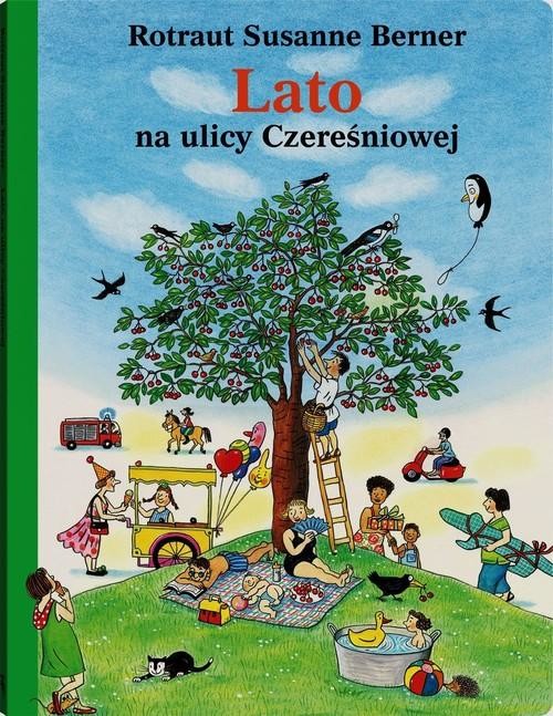 okładka Lato na ulicy Czereśniowej  książka | Susanne Berner Rotraut
