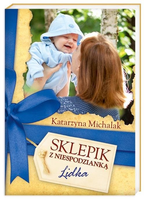 okładka Sklepik z Niespodzianką. Lidka książka | Katarzyna Michalak
