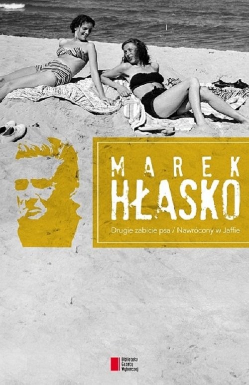 okładka Drugie zabicie psa/ Nawrócony w Jaffie książka | Hłasko Marek