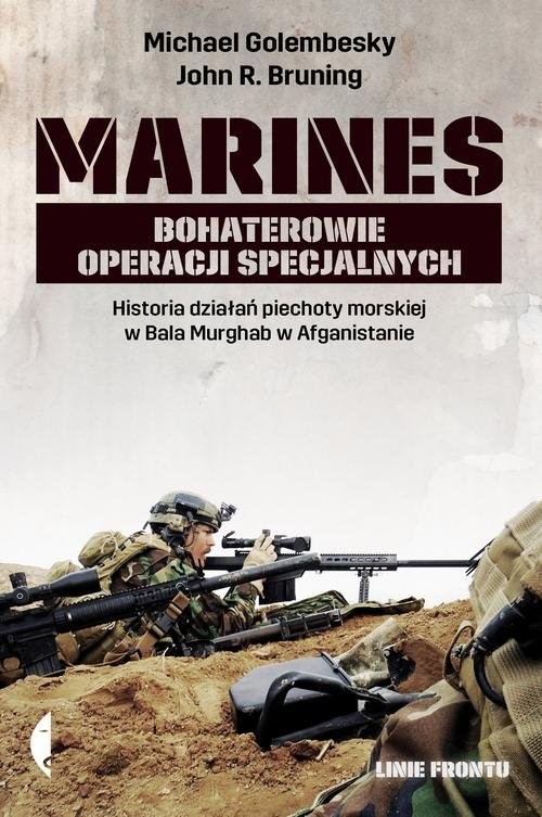 okładka Marines. Bohaterowie operacji specjalnych książka | John Bruning, Michael Golembesky
