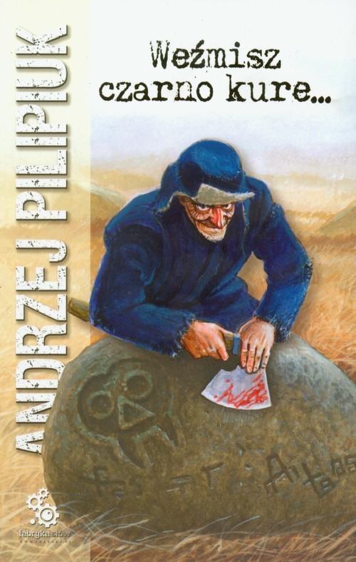 okładka Weźmisz czarno kure książka | Andrzej Pilipiuk