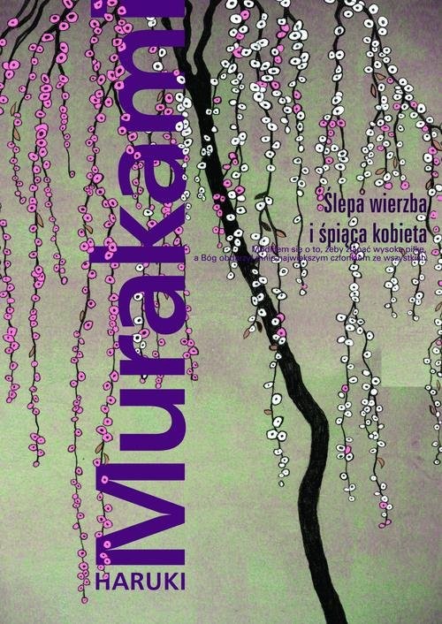 okładka Ślepa wierzba i śpiąca kobieta książka | Haruki Murakami