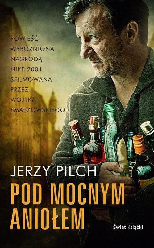 okładka Pod Mocnym Aniołem książka | Jerzy Pilch