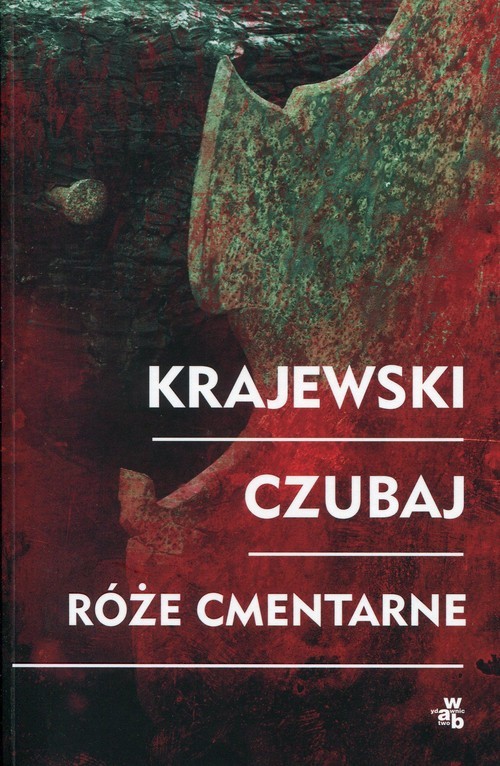 okładka Róże cmentarne książka | Marek Krajewski, Mariusz Czubaj