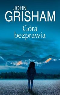 okładka Góra bezprawia książka | John Grisham
