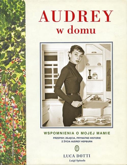 okładka Audrey w domu książka | Luca Dotti
