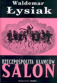 okładka Rzeczpospolita kłamców. Salon książka | Waldemar Łysiak