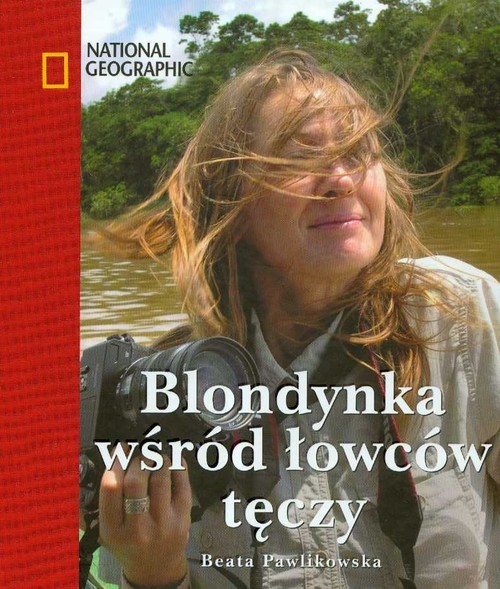 okładka Blondynka wśród łowców tęczy książka | Beata Pawlikowska