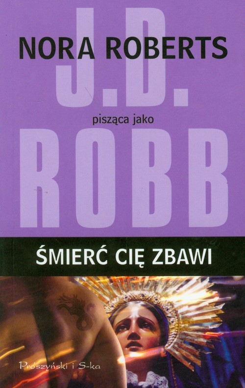 okładka Śmierć cię zbawi książka | Nora Roberts