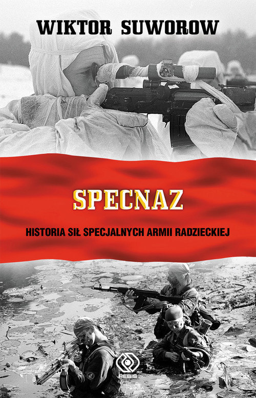 okładka Specnaz. Historia sił specjalnych armii radzieckiej książka | Wiktor Suworow