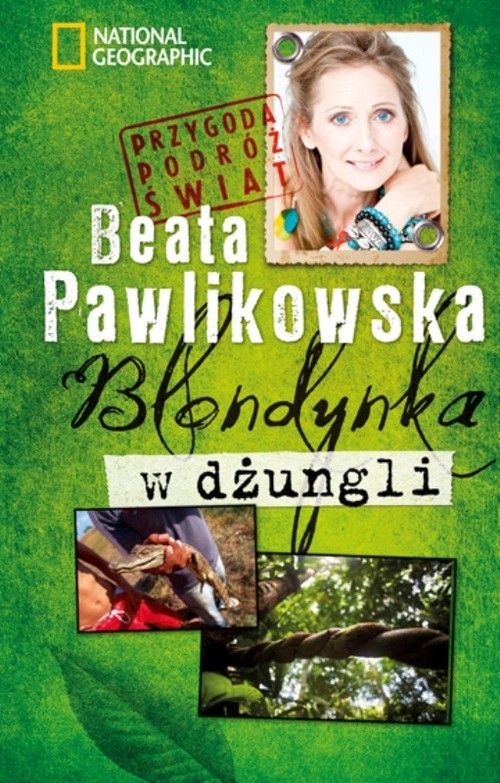okładka Blondynka w dżungli książka | Beata Pawlikowska