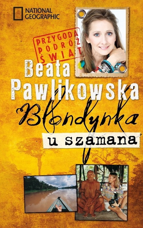 okładka Blondynka u szamana książka | Beata Pawlikowska